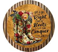 Xiddxu Plaque ronde en métal - Décoration murale rustique « Give a Girl The Right Pair of Boots » - Panneau de cowgirl - Convient pour la maison, le jardin, la cuisine, le bar, le café, le restaurant