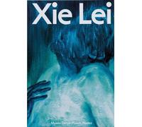 Xie Lei Musée Denys-Puech, Rodez Edition bilingue français-anglais - Julia Marchand - Semiose Eds - broché - Catalogue d'exposition