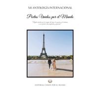 XII Antología Internacional "Poetas Unidos por el Mundo"