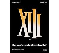 XIII 30: So Help Me God!