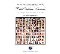 XIII Antología Internacional "Poetas Unidos por el Mundo" (a color)