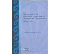 XIII Congress of the International Organization for Septuagint and Cognate Studies Ljubljana, 2007, Society of Biblical Literature