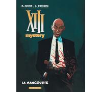 XIII Mystery - Tome 1 - La Mangouste - Xavier Dorison - Dargaud - cartonné - Bande dessinée
