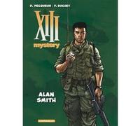 XIII Mystery - Tome 12 - Alan Smith Daniel Pecqueur (Auteur), Philippe Buchet (Illustration)