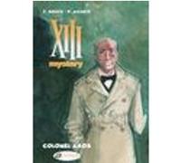 XIII Mystery - Tome 4 Colonel Amos Alcante (Auteur), François Boucq (Dessinateur), Jerome Saincantin (Traduction)