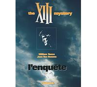 XIII, tome 13, L'enquête : the XIII mystery