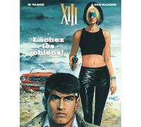 XIII – Tome 15 : Lâchez les chiens ! – Édition 2017 – Nouveau format – Dargaud
