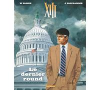 XIII - Tome 19 - Le Dernier Round (Nouveau format) Jean Van Hamme (Auteur), Vance (Illustration)
