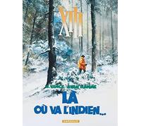 XIII, tome 2, Là où va l'Indien