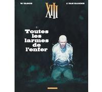 XIII - Tome 3 - Toutes les larmes de l'enfer (Nouveau format) Vance (Illustration), Jean Van Hamme (Auteur)