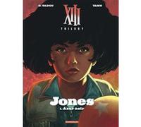 XIII Trilogy : Jones - Tome 1 - Azur noir Yann (Auteur), Olivier Taduc (Illustration)
