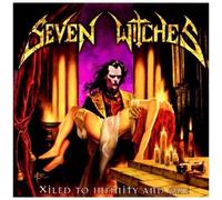 SEVEN WITCHES - Xiled to Infinity and One