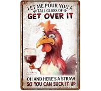 XingFox Accessoires humoristiques pour poulailler - Plaque en métal « Laissez-moi vous servir un grand verre de Get Over It » - Cadeau amusant pour hommes et femmes - 20 x 30 cm