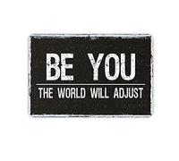 XingFox Be You The World Will Adjust Signs Plaque en métal, affiche Be You pour maison/bureau/cafés bars pub/man cave décoration murale plaque 12 x 8 pouces
