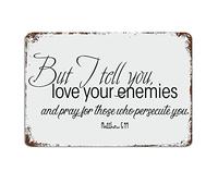 XingFox Mais moi, je vous dis : aimez vos ennemis et priez pour ceux qui vous persécutent. Plaque en métal, style champêtre, décoration murale chrétienne vintage, 20 x 30 cm.