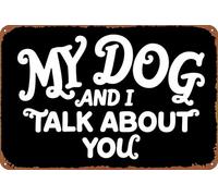 XingFox Mon chien et moi parlons de toi. Plaque en métal vintage 20 x 30 cm. Décoration murale humoristique et rétro pour la maison, le bar, la cuisine ou le garage.