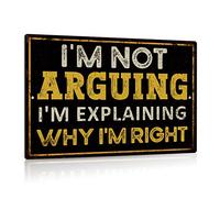 XingFox Panneau humoristique, décoration murale vintage pour garage/atelier, panneau en métal, « Je suis en train de me disputer, j'explique pourquoi j'ai raison », 20 x 30 cm
