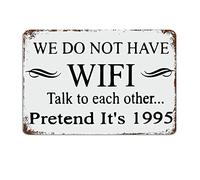 XingFox Panneau métallique « We DoHave WiFi Talk Each Other » avec citations humoristiques, décoration murale rustique 20 x 30 cm (8 x 12 pouces).