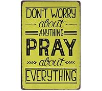 XingFox Plaque décorative murale vintage en métal avec citations positives et motivantes : « Ne vous inquiétez de rien, priez pour tout ». pour hommes et femmes. Plaque 20 x 30 cm.