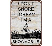 XingFox Plaque en métal humoristique « Je ne ronfle pas, je rêve que je suis une motoneige » - Affiche vintage motoneige - Décoration murale pour la maison, un bar ou un café (20 x 30 cm)