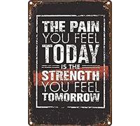 XingFox Plaque en métal « La douleur que tu ressens aujourd'hui est la force que tu ressentiras demain » - Décoration murale 20 x 30 cm (8 x 12 pouces) - Maison, cuisine, club, repaire d'hommes