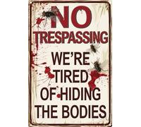 XingFox Plaque en métal vintage humoristique pour Halloween : « Propriété privée » - « On en a marre de cacher les corps » (20 x 30 cm).