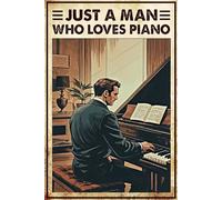 XingFox Plaque métallique vintage « Juste un homme qui aime le piano », décoration murale rétro pour la maison ou un coin café, plaque humoristique en aluminium 20 x 30 cm