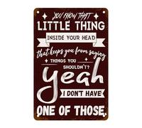 XingFox Vous savez, ce petit truc dans votre tête ? Ouais, je n'en ai pas. Plaque en métal, citations sarcastiques pour bureau à domicile, garage ou salle de jeux, 20 x 30 cm.