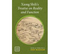 Xiong Shili – Traité sur la réalité et la fonction