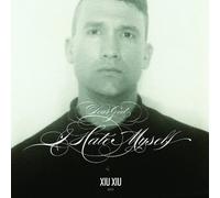 Xiu Xiu - Dear God, I Hate Myself