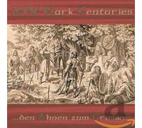 Xiv Dark Centuries - Den Ahnen Zum Grusse [Import]