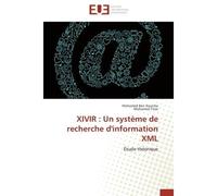 XIVIR : Un système de recherche d'information XML Étude théorique - Mohamed Ben Aouicha - Universitaires Europeennes - broché - Etude