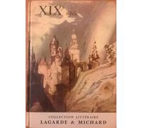 XIX e siecle 19 e Lagarde et Michard Les grands auteurs francais du programme