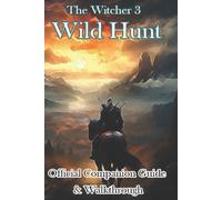 Xixinjs The Witcher 3 Wild Hunt Official Companion Guide & Walkthrough (Poche)