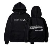 XKrmp Dear Person Behind Me Hoodie You are Enough Sweatshirt Aesthetic Trendy Fleece Pullover Kindness Graphic Hooded Top (Black,5TG)