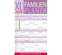 XL Familienplaner 2026: Familienkalender mit 6 breiten Spalten. Hochwertiger Familientimer mit Ferienterminen, extra Spalte, Vorschau bis März 2027 und nützlichen Zusatzinformationen.