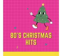 Xmas 80 / Various - Hits de Noël de vos artistes préférés des années 80