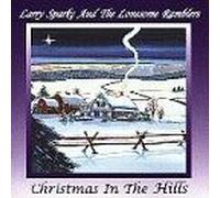 Larry Sparks & Lonesome Ramble - Christmas in The Hills