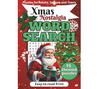 Xmas Nostalgia Word Search Puzzle Book: Rediscover the Magic of Christmas | 75 Themed Puzzles for Adults, Seniors and Teens | 8x11 | 100 Pages | Easy-to-read Print