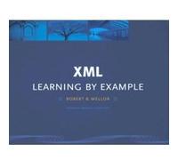 Xml Learning by Example Robert B. Mellor (Auteur)