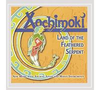Xochimoki - Land of The Feathered Serpent