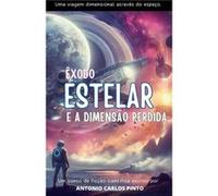 xodo Estelar e A Dimenso Perdida - Antonio Carlos Pinto - Draft2Digital - Livre en Anglais Antonio Carlos PintoAntonio Carlos Pinto (Auteur)