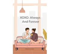 XOXO: always and forever