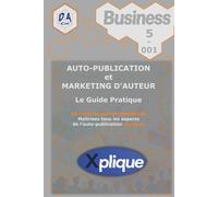 Xplique-Business 5-001 Auto-publication et Marketing d'Auteur