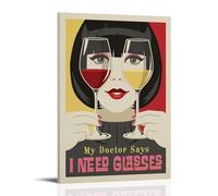 XQHMEP Poster vintage « My Doctor Says I Need Glasses » - Art mural sur toile pour décoration d'intérieur, salon, chambre à coucher - 30 x 45 cm - Style cadre