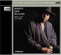 Mighty Sam McClain – Give It Up to Love – XRCD – JVC
