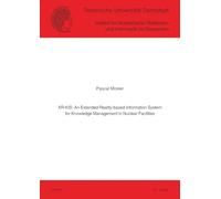 XR-KIS: An Extended Reality-based Information System for Knowledge Management in Nuclear Facilities