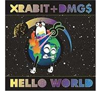 Xrabit & Dmg - Hello World [Import]