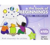 Xtb 1: the Book of Beginnings: Bible Discovery for Children