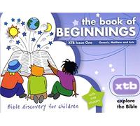 Xtb 1: the Book of Beginnings: Bible Discovery for Children